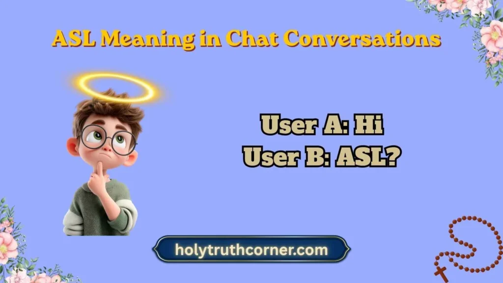 ASL Meaning in Chat Conversations