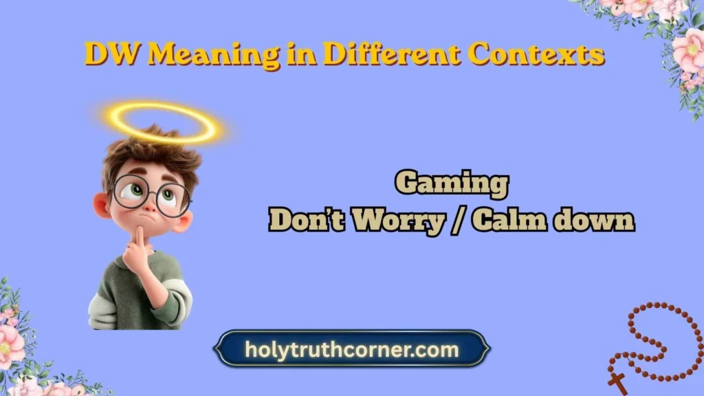 DW Meaning in Different Contexts