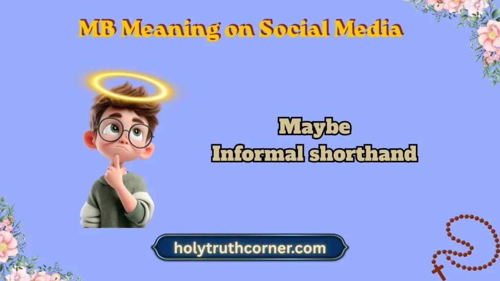 MB Meaning on Social Media