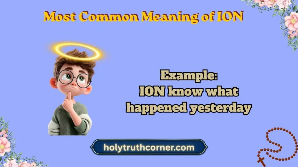  Most Common Meaning of ION