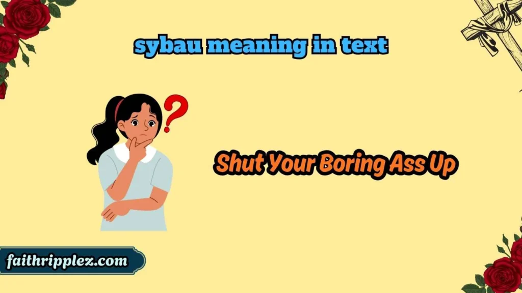 sybau meaning in text