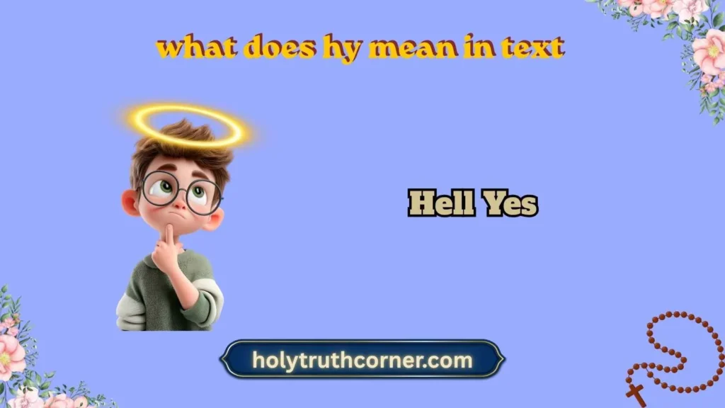 what does hy mean in text