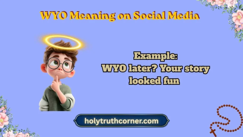 WYO Meaning on Social Media