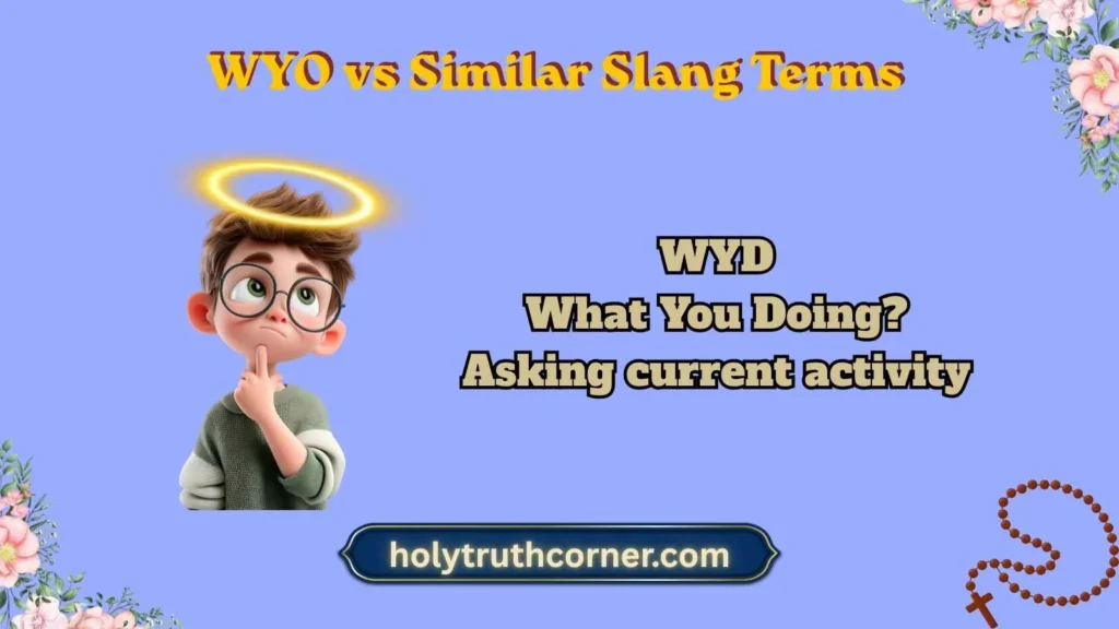 WYO vs Similar Slang Terms